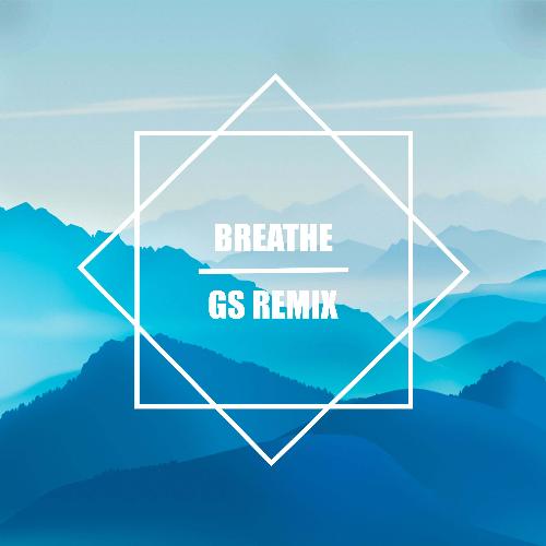 Breathe (Gs Remix)