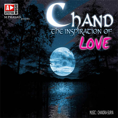 CHAND  (The inspiration of love)