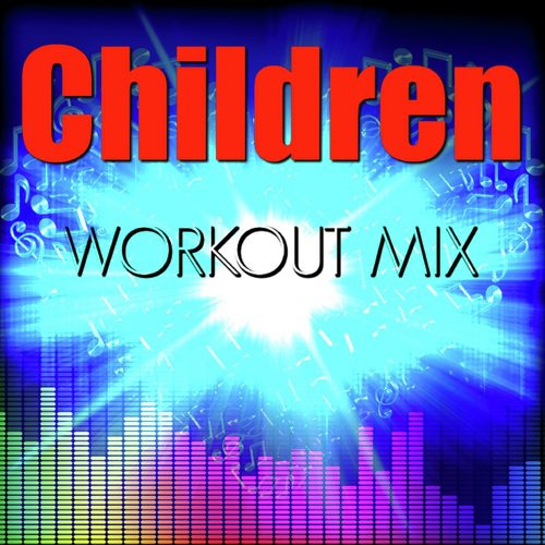 Children (Workout Mix) - Single