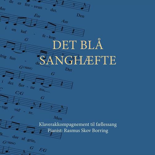 Det Blå Sanghæfte - Klaverakkompagnement til fællessang