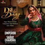 Dil Ke Daag (From "Emperor Vs Sarat Chandra")