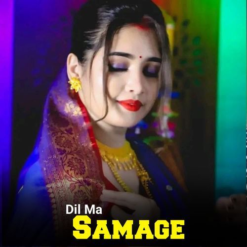 Dil Ma Samage
