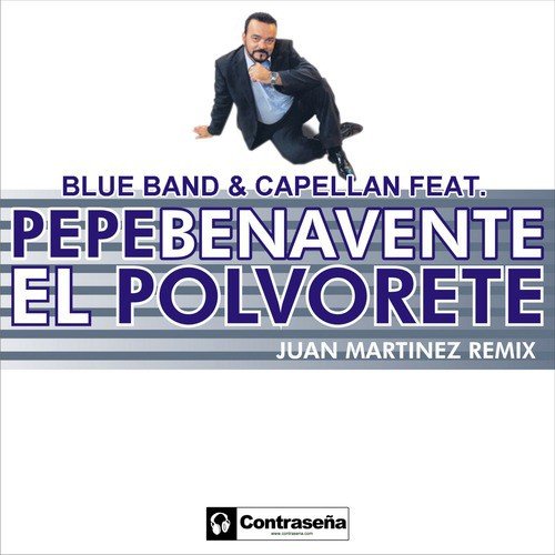 El Polvorete (feat. Pepe Benavente)_poster_image