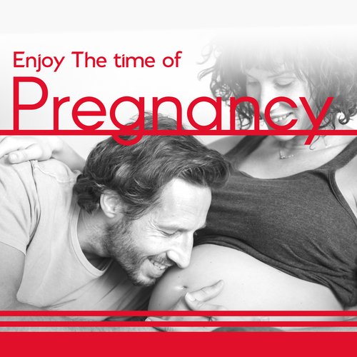 Enjoy the Time of Pregnancy: Relaxing Music for Stress Relief, Soothing Sounds for Deep Rest &amp; Peaceful Moments_poster_image