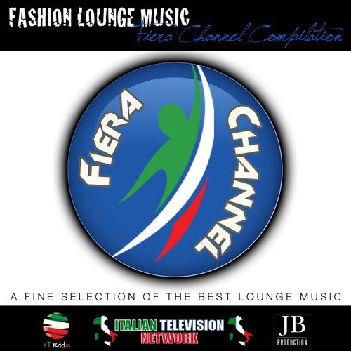 Fiera Channel (Fashion Lounge Music Collection)