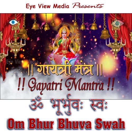 Gayatri Mantra - Om Bhur Bhuva Swaha - 108 Times Chorou
