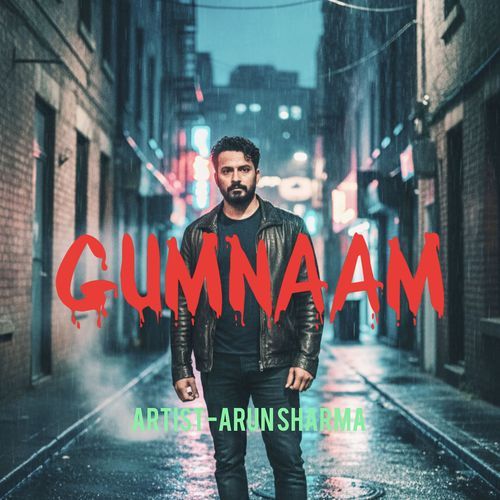 Gumnaam (Lost Everything)