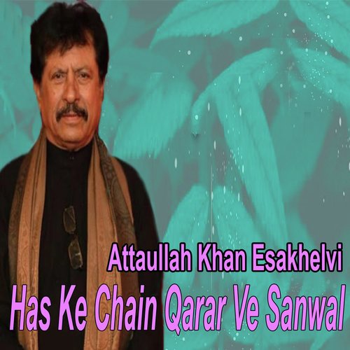 Has Ke Chain Qarar Ve Sanwal