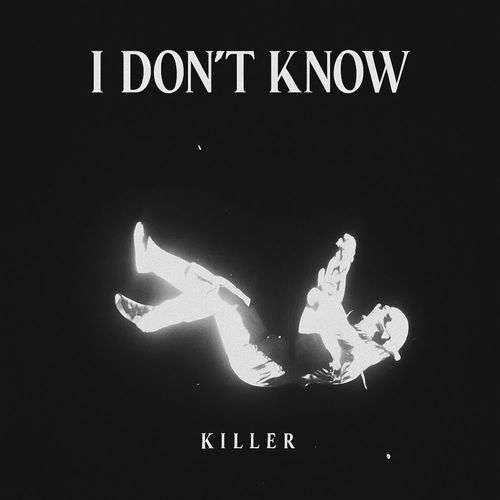 I Don't Know