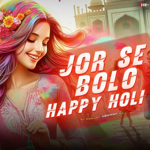 Jor Se Bolo Happy Holi