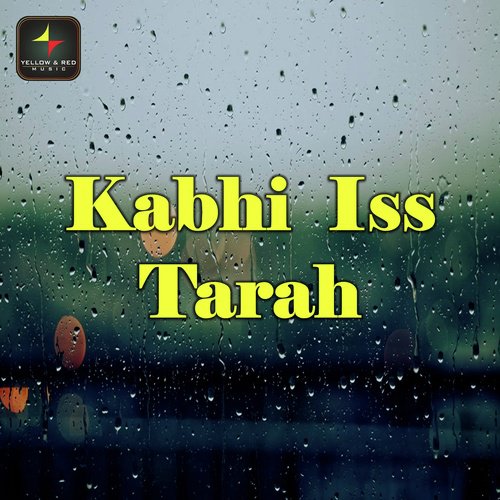Kabhi Iss Tarah