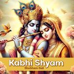 Kabhi Shyam