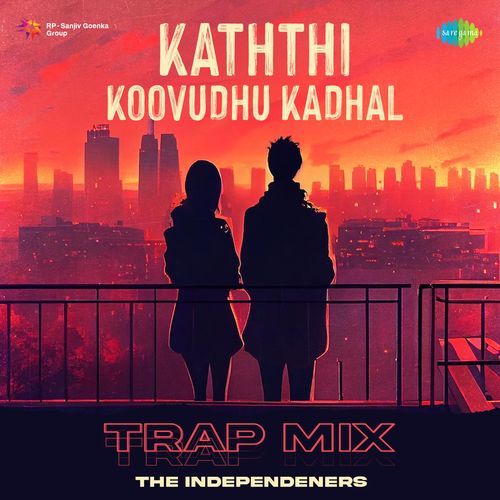 Kaththi Koovudhu Kadhal - Trap Mix