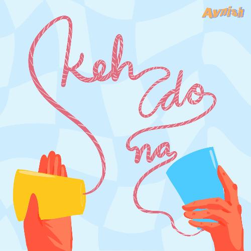 Keh Do Na