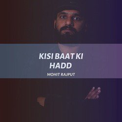 Kisi Baat Ki Hadd-Qj04YzBRTVw