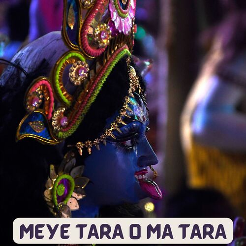 MEYE TARA O MA TARA