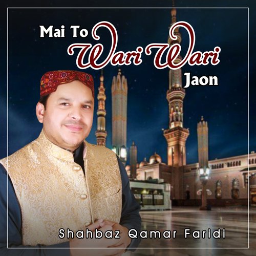 Mai To Wari Wari Jaon - Single_poster_image