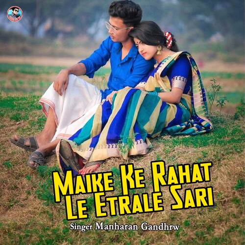 Maike Ke Rahat Le Etrale Sari