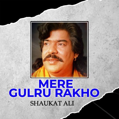 Mere Gulru Rakho