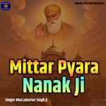 Mittar Pyara Nanak Ji