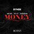 Money (feat. Tony Yayo, MonE Yukka & Silverspoon Brun)