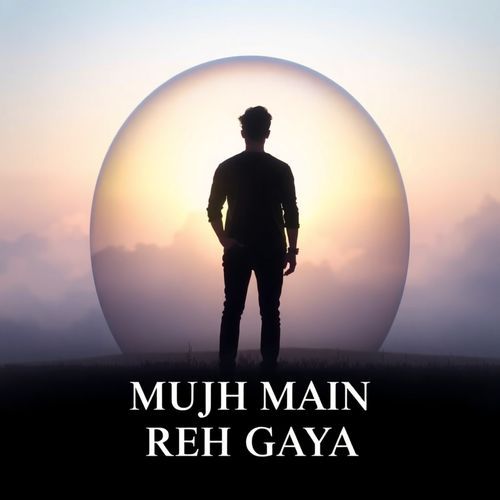 Mujh Main Reh Gaya