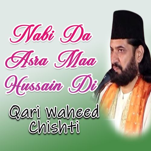 Nabi Da Asra Maa Hussain Di