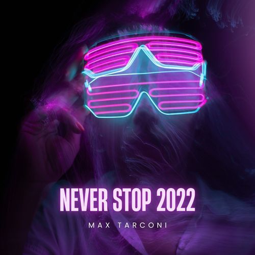 Never Stop 2022