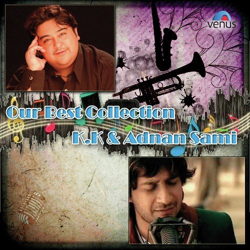 Our Best Collection - K.K. And Adnan Sami