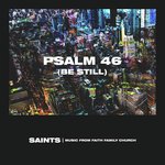 Psalm 46 (Be Still) [Live]