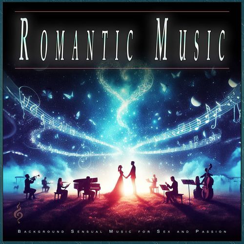 Romantic Music: Background Sensual Music for Sex and Passion_poster_image