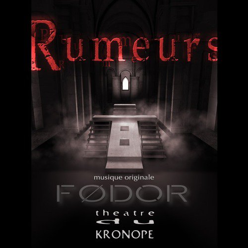 Rumeurs (Bande Originale Du Spectacle)