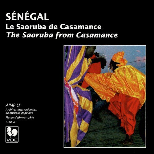 Sénégal: Le Saoruba de Casamance (Senegal: The Saoruba from Casamance)