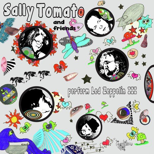 Sally Tomato and Friends Perform Led Zeppelin III