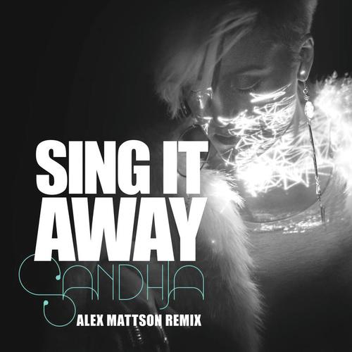 Sing It Away (Alex Mattson Remix)_poster_image