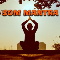 Som Mantra-KQE0BTVVWEo