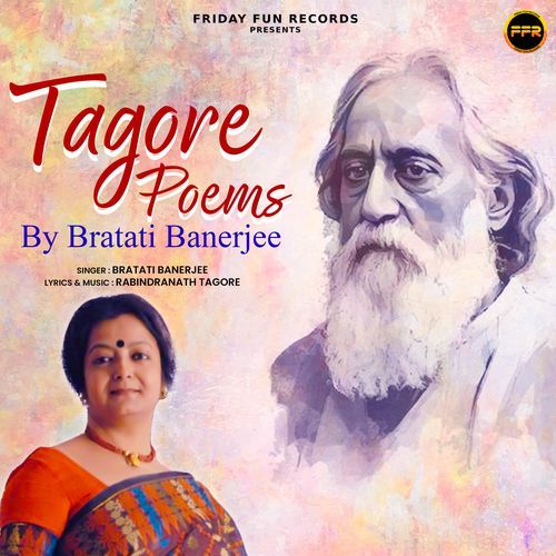 Tagore Poems by Bratati Banerjee