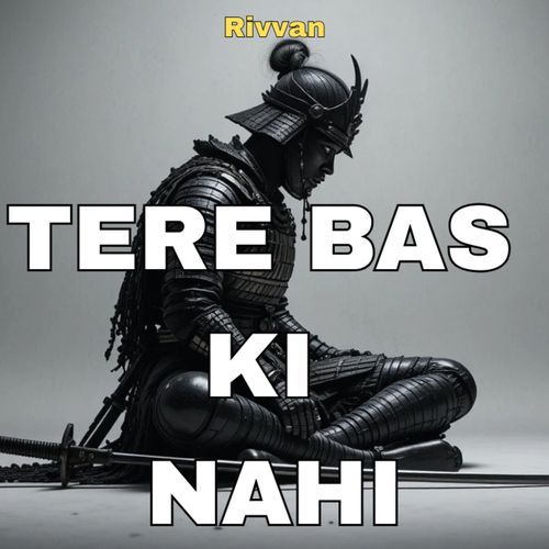 Tere Bas Ki Nahi