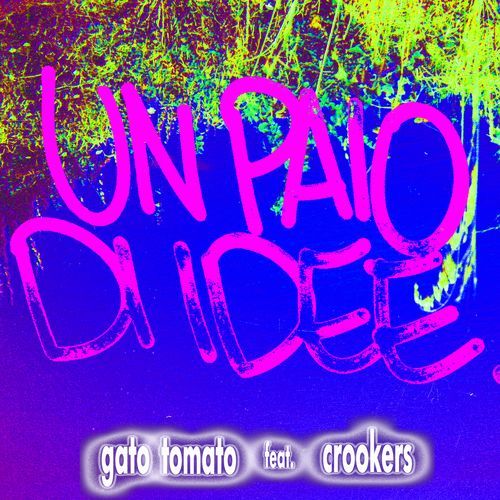 Un paio di idee (feat. Crookers)