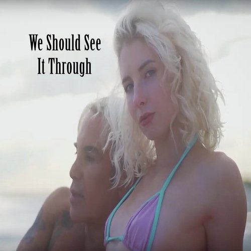 We Should See It Through_poster_image