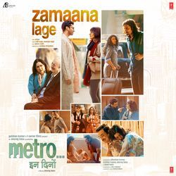 Zamaana Lage (From "Metro ... In Dino")