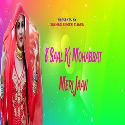 8 Saal Ki Mohabbat Meri Jaan