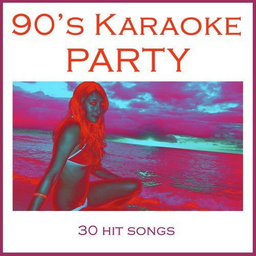 90's Karaoke Party: 30 Hit Songs