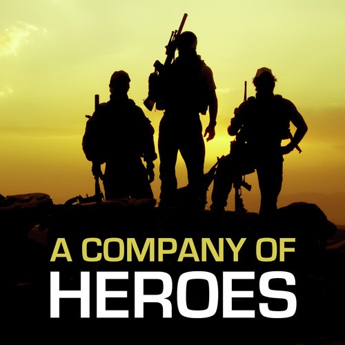 A Company Of Heroes (From &quot;Company Of Heroes&quot;)_poster_image