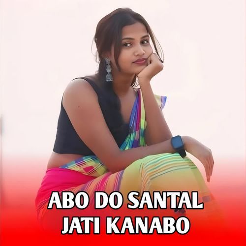 Abo Do Santal Jati Kanabo