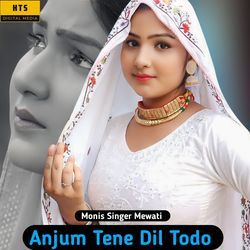 Anjum Tene Dil Todo-Bzo6BEFkVGQ