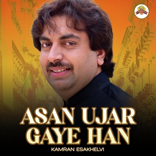 Asan Ujar Gaye Han