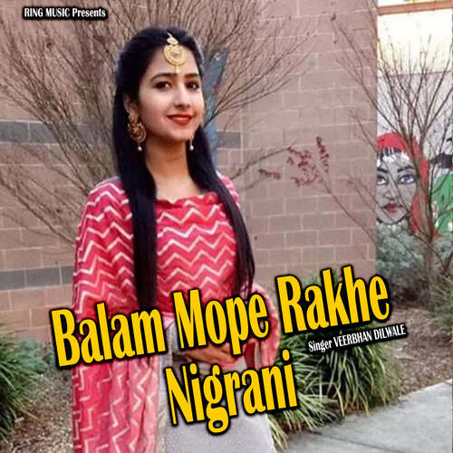 Balam Mope Rakhe Nigrani