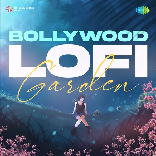 Bollywood Lofi Garden