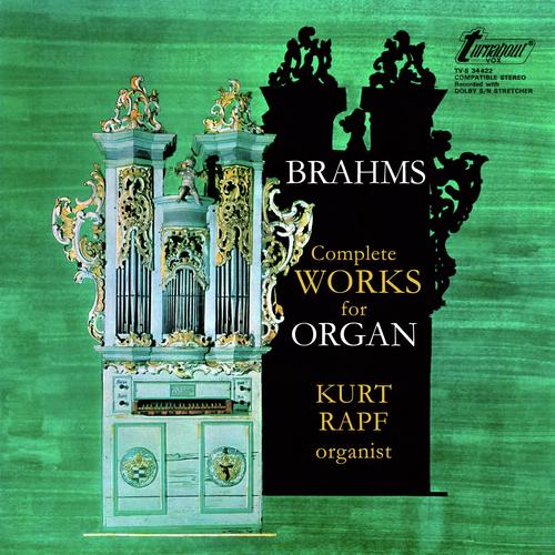 Brahms: Complete Works for Organ